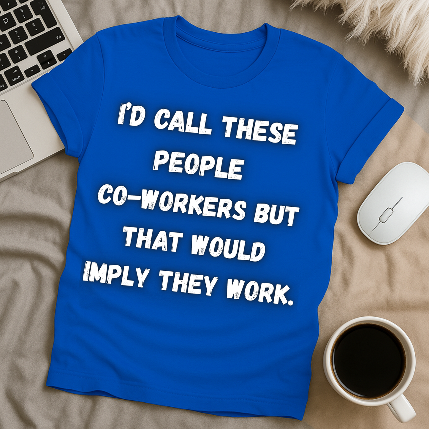 I'd Call These People T-Shirt
