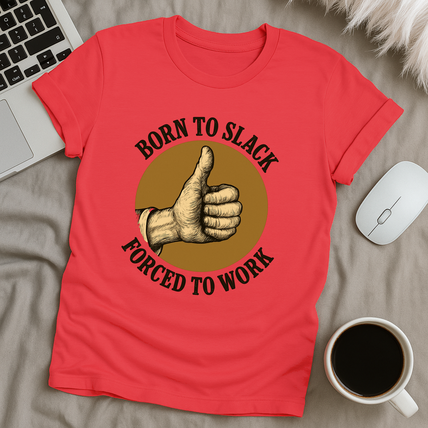 Born To Slack T-Shirt