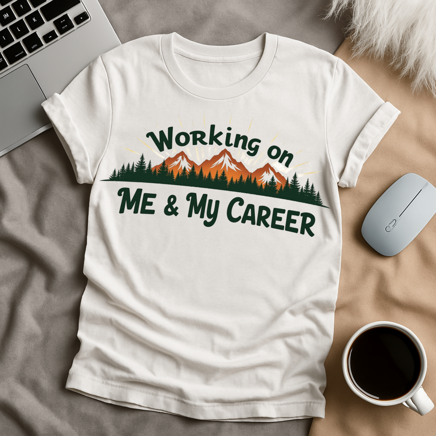 Working on Me and My Career T-Shirt