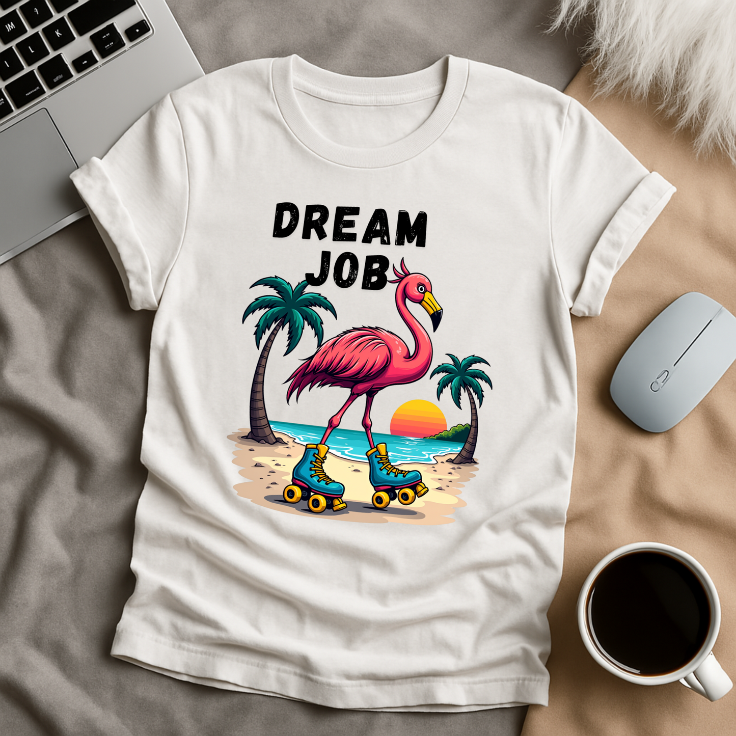 Dream Job T-Shirt