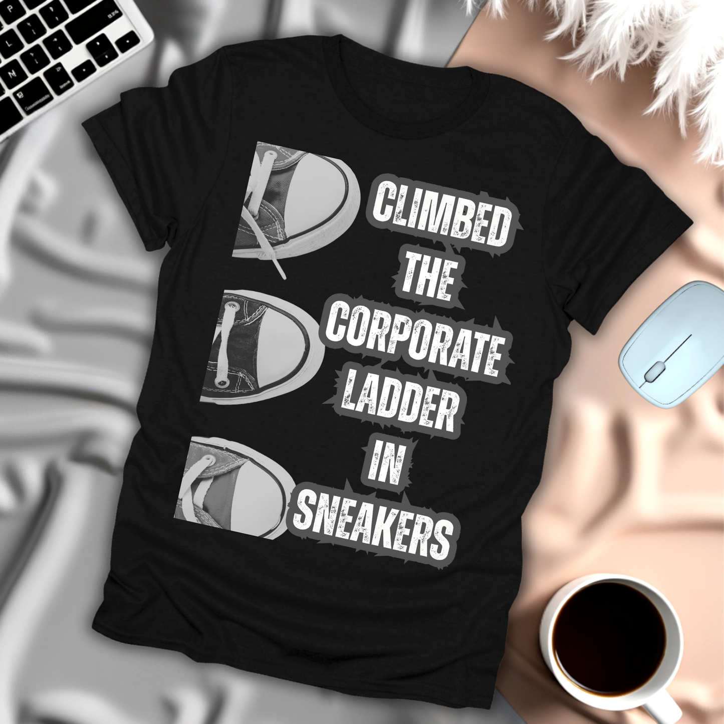 Climbed The Corporate Ladder In Sneakers T-Shirt