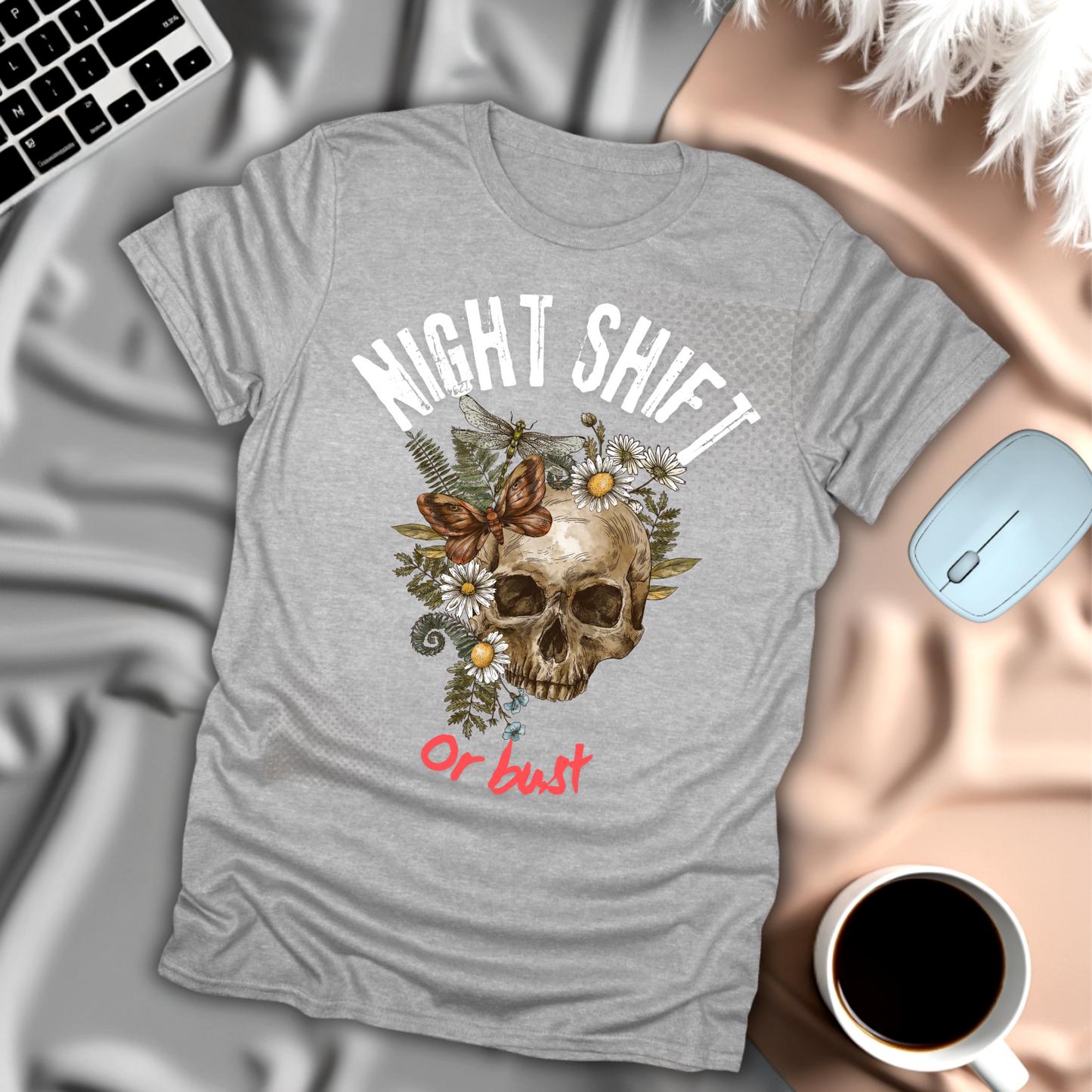 Night Shift or Bust T-Shirt