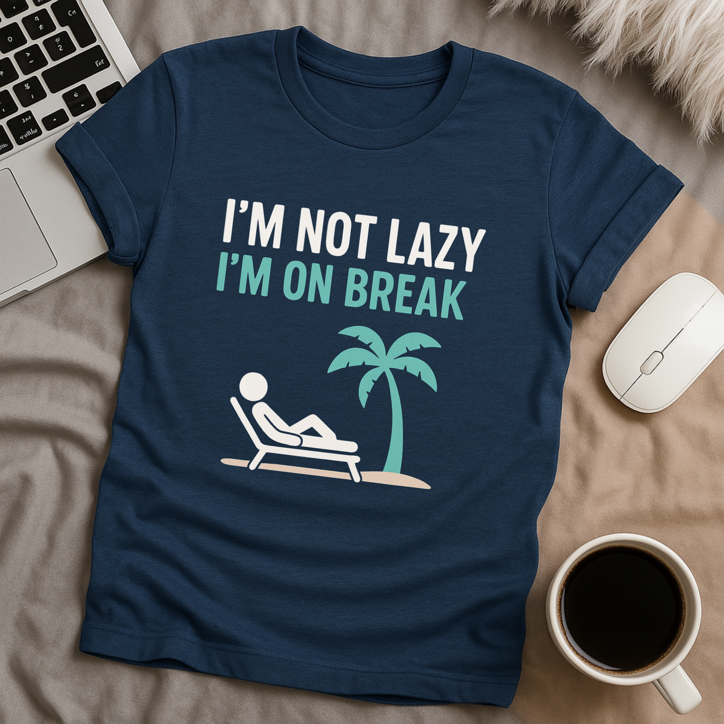 I'm not lazy I'm on break T-Shirt