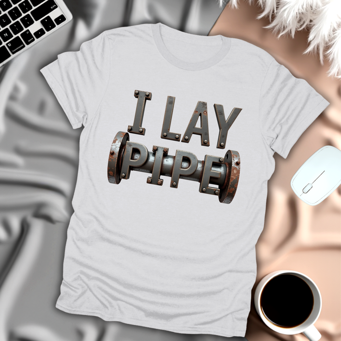 I Lay Pipe T-Shirt