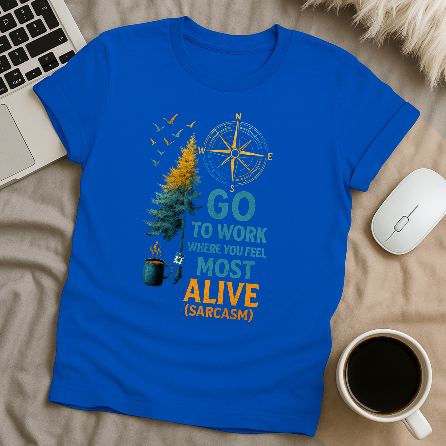 Go To Work T-Shirt