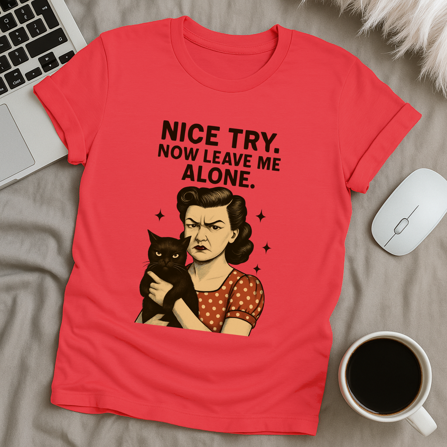 Nice Try T-Shirt