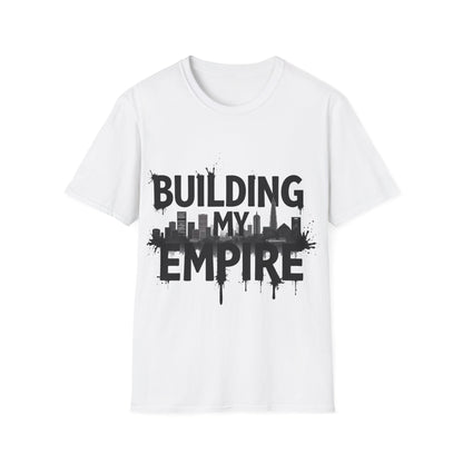 Building my Empire T-Shirt