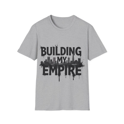 Building my Empire T-Shirt