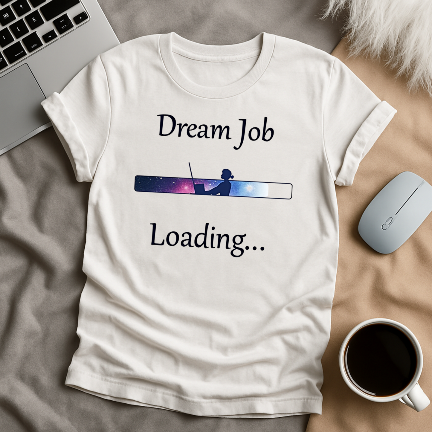 Dream Job Loading T-Shirt