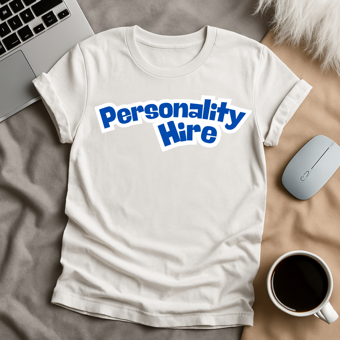 Personality Hire T-Shirt