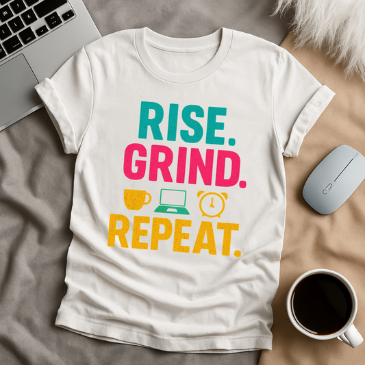 Rise Grind Repeat T-Shirt