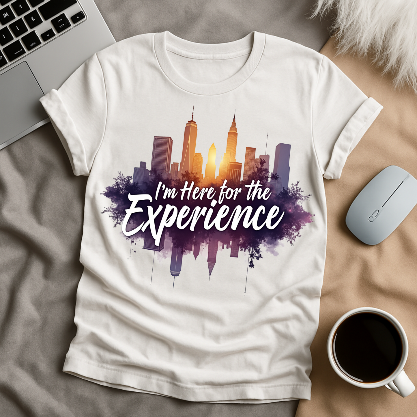 I'm Here For The Experience T-Shirt
