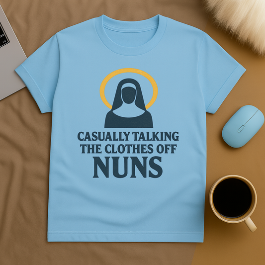 Clothes Off The Nun T-Shirt