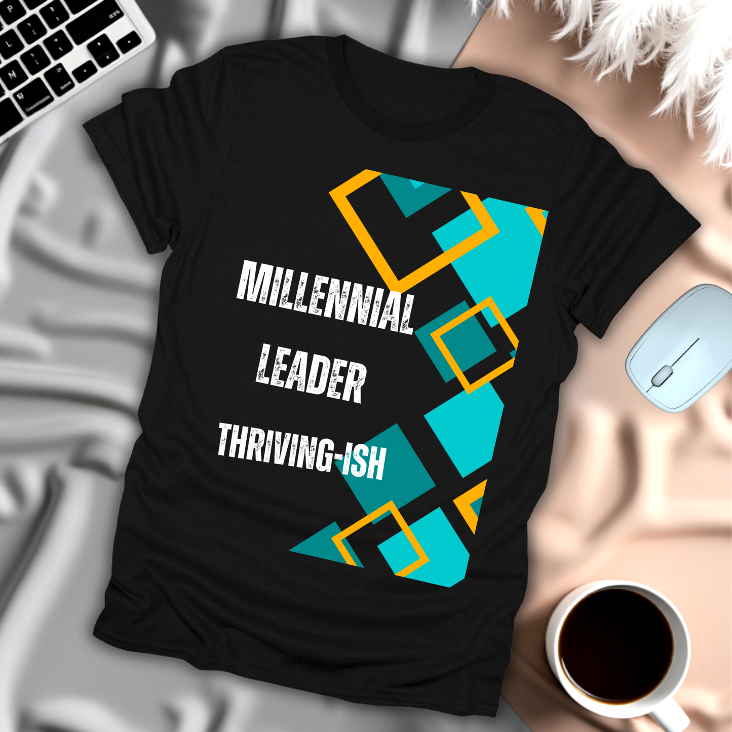 Millennial Leader Thriving-ISH T-Shirt