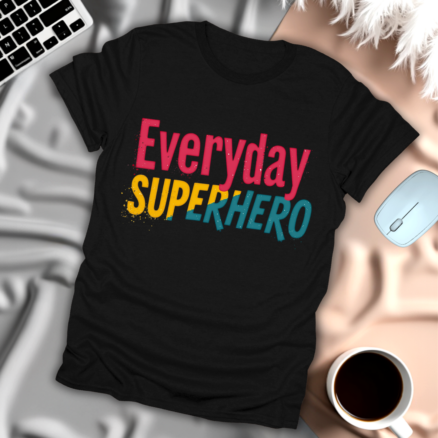 Everyday Superhero T-Shirt