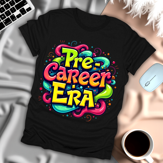 Pre-Career Era T-Shirt