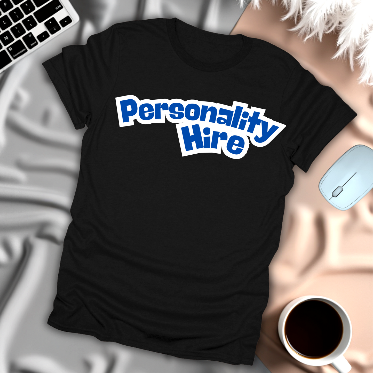 Personality Hire T-Shirt