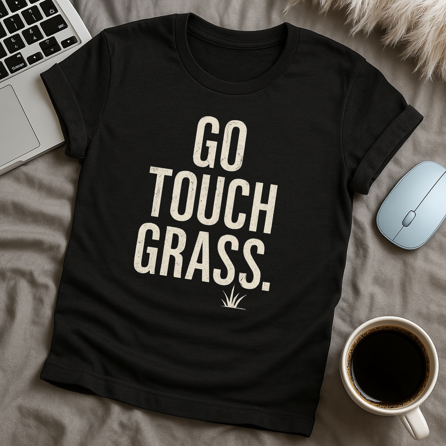 Go touch grass T-Shirt