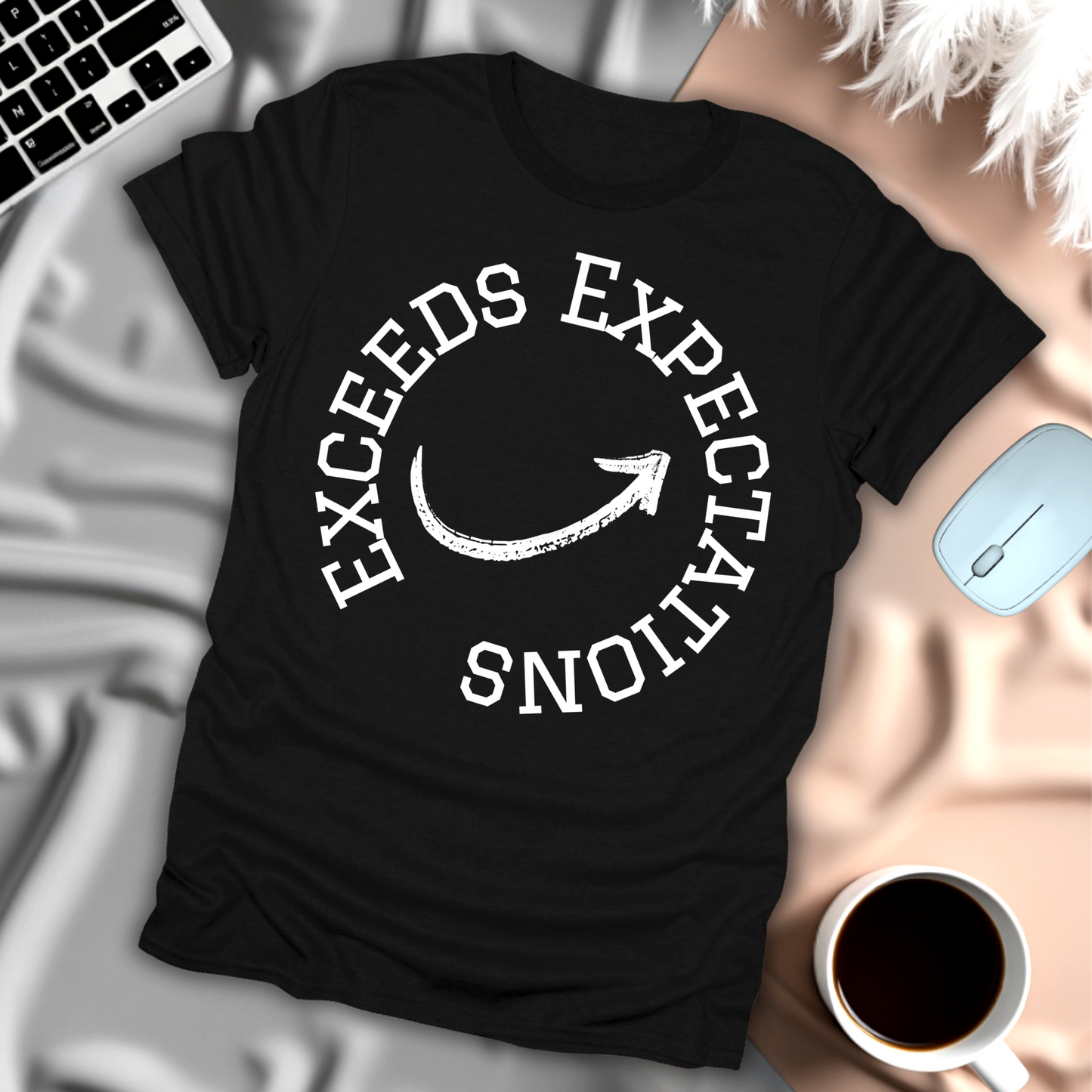 Exceeds Expectations T-Shirt