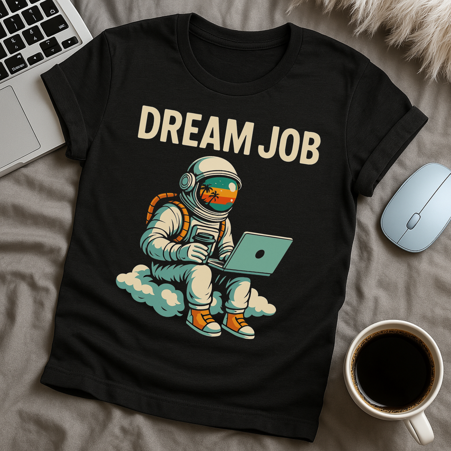 Dream Job T-Shirt