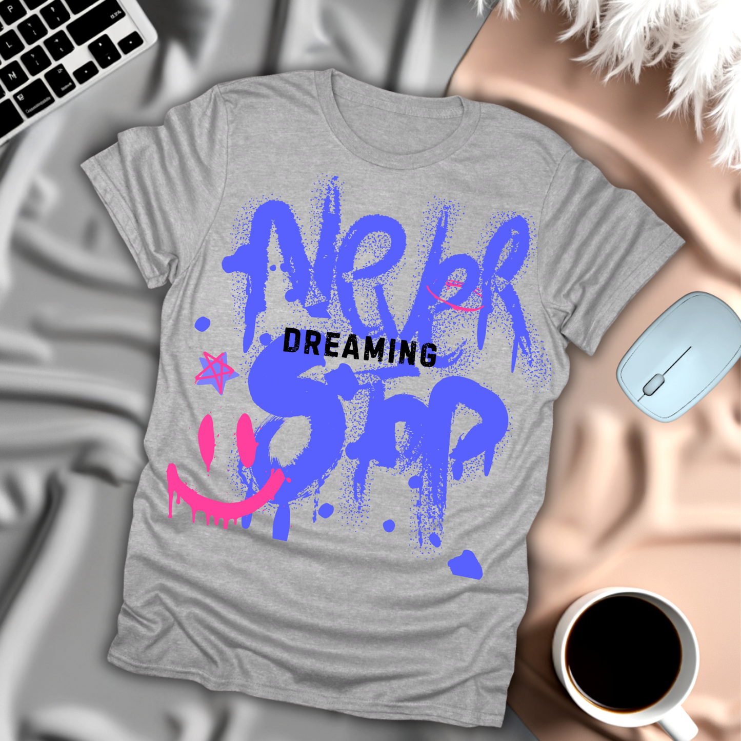 Never Stop Dreaming T-Shirt
