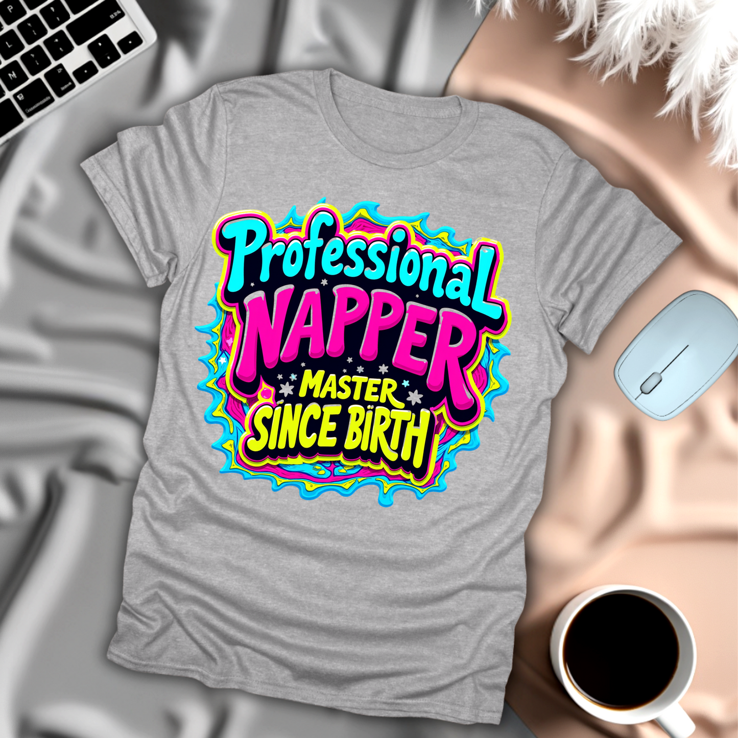 Professional Napper Master Since Birth T-Shirt