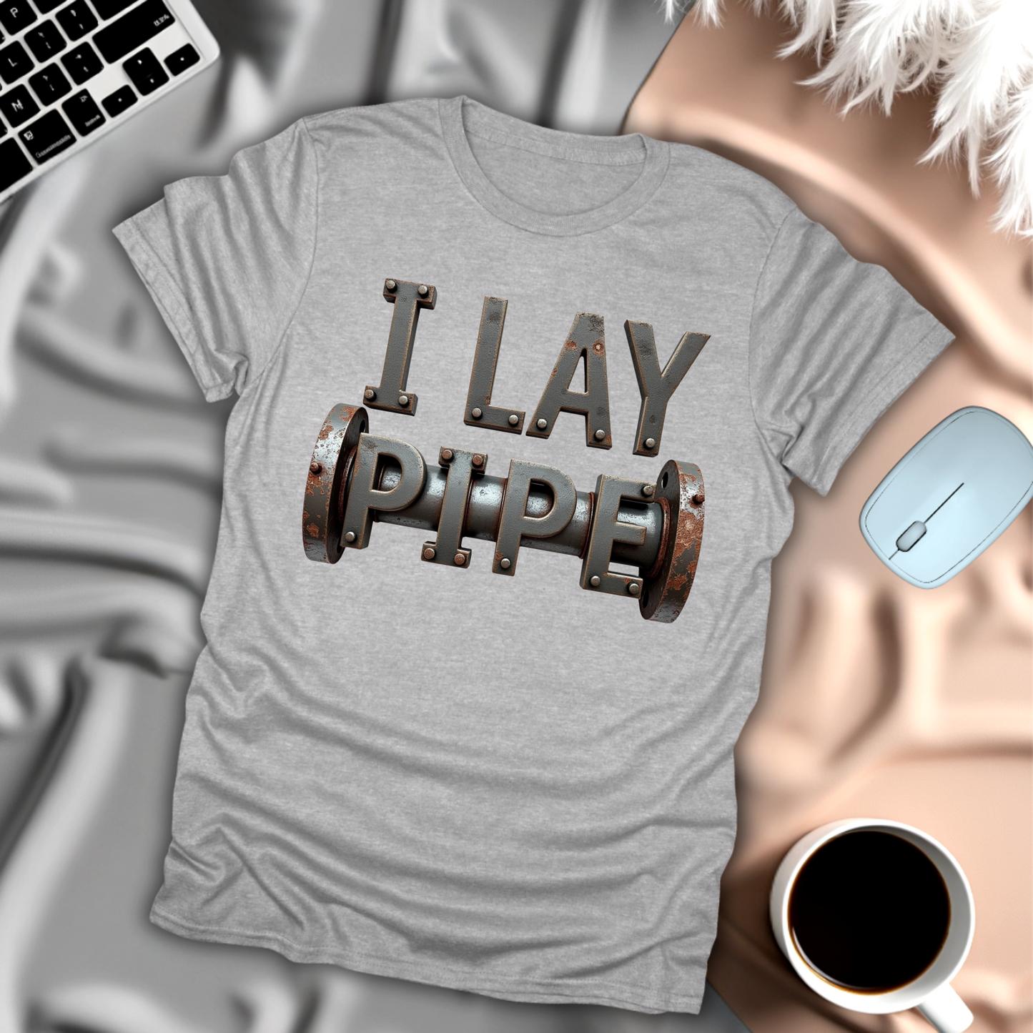 I Lay Pipe T-Shirt