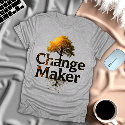 Change Maker T-Shirt