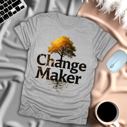 Change Maker T-Shirt