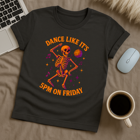 5PM On Friday T-Shirt