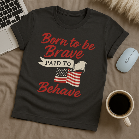 Born to be Brave T-Shirt