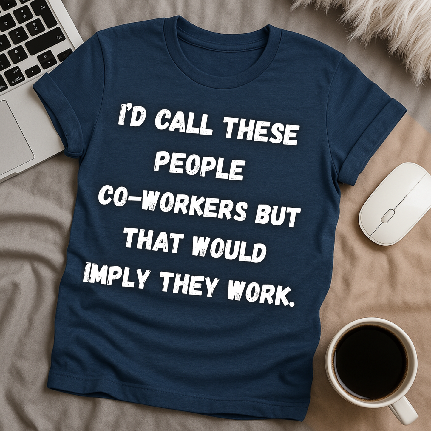 I'd Call These People T-Shirt
