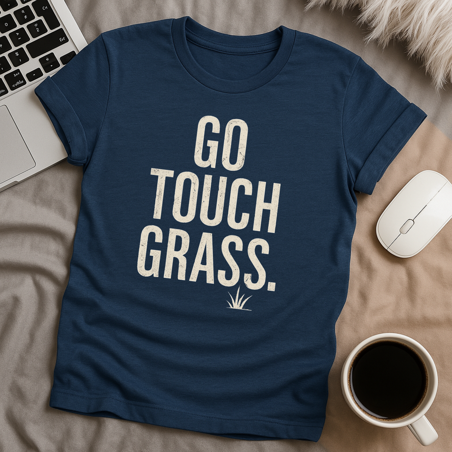 Go touch grass T-Shirt
