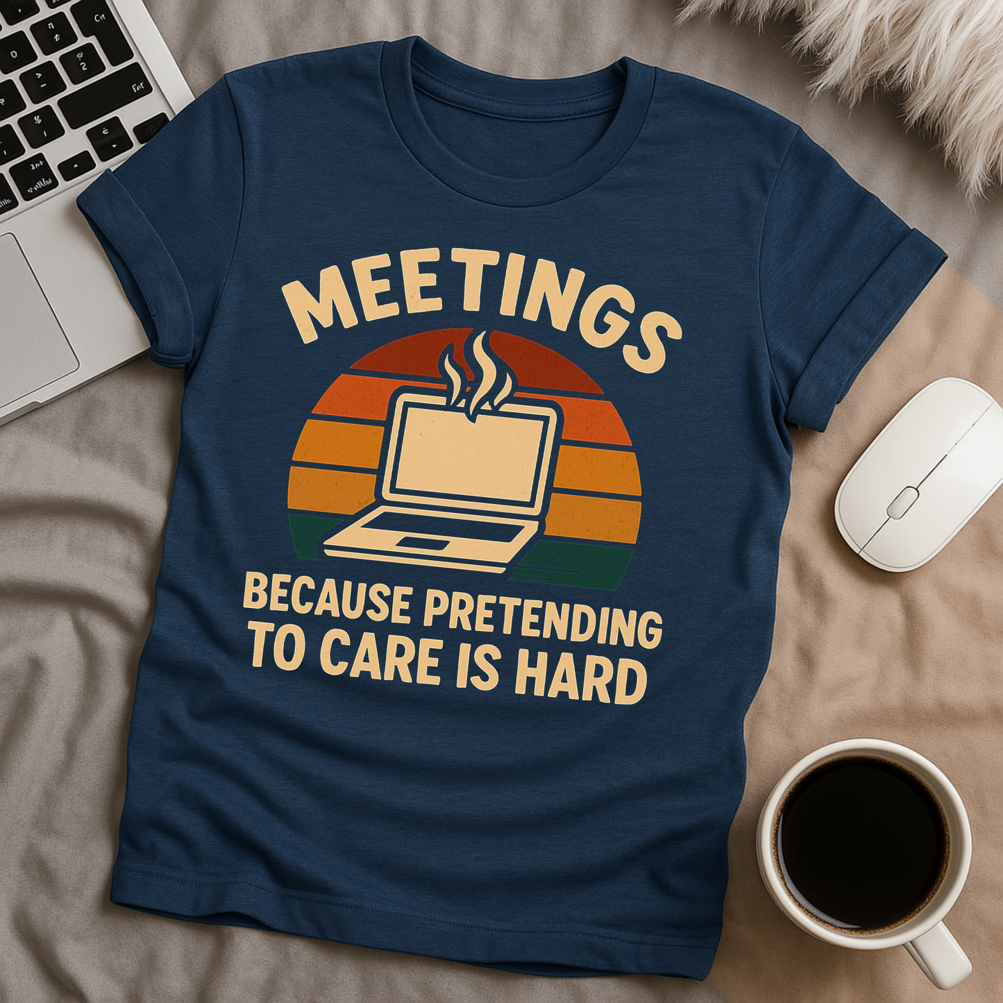 Pretending To Care Is Hard T-Shirt