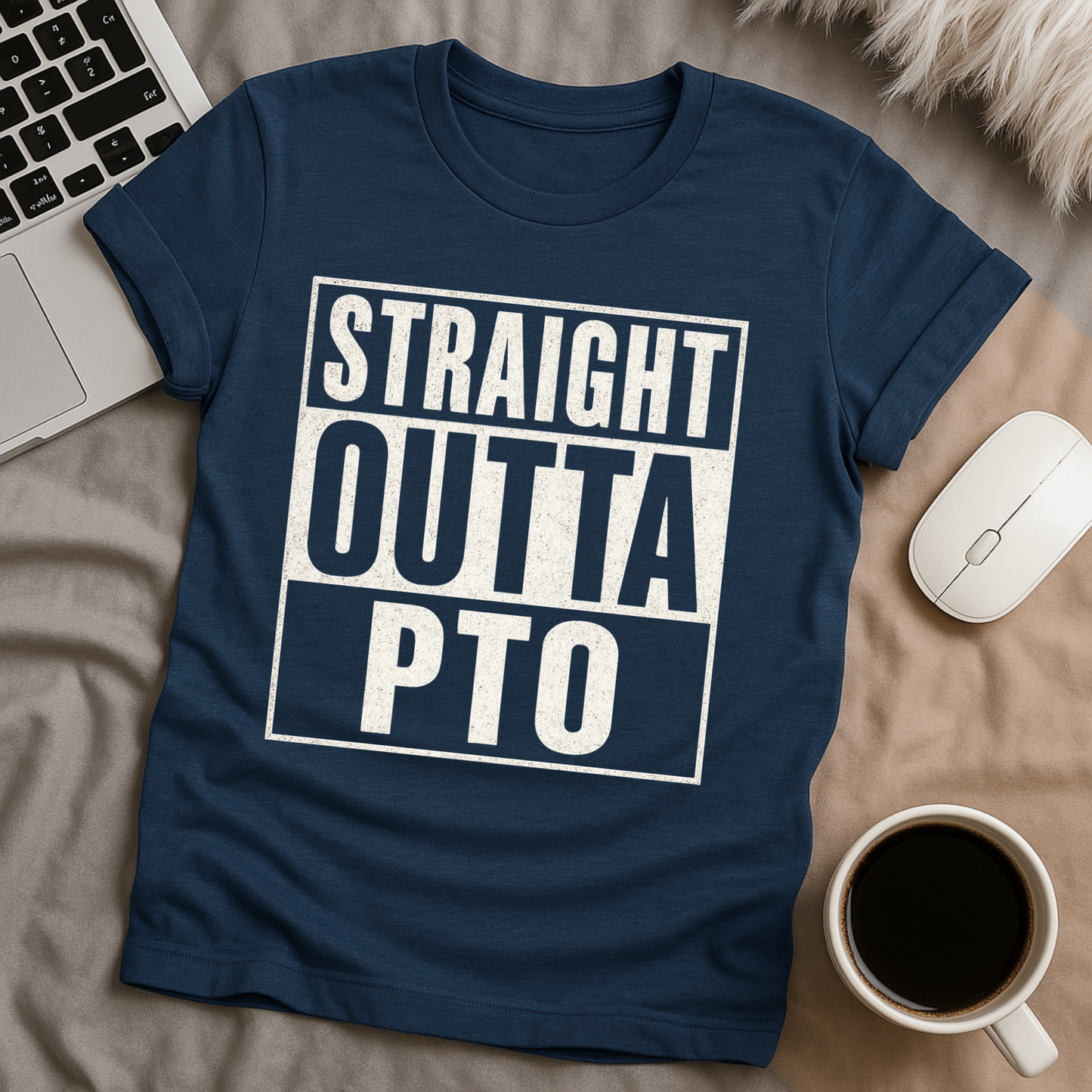 Straight Outta PTO T-Shirt