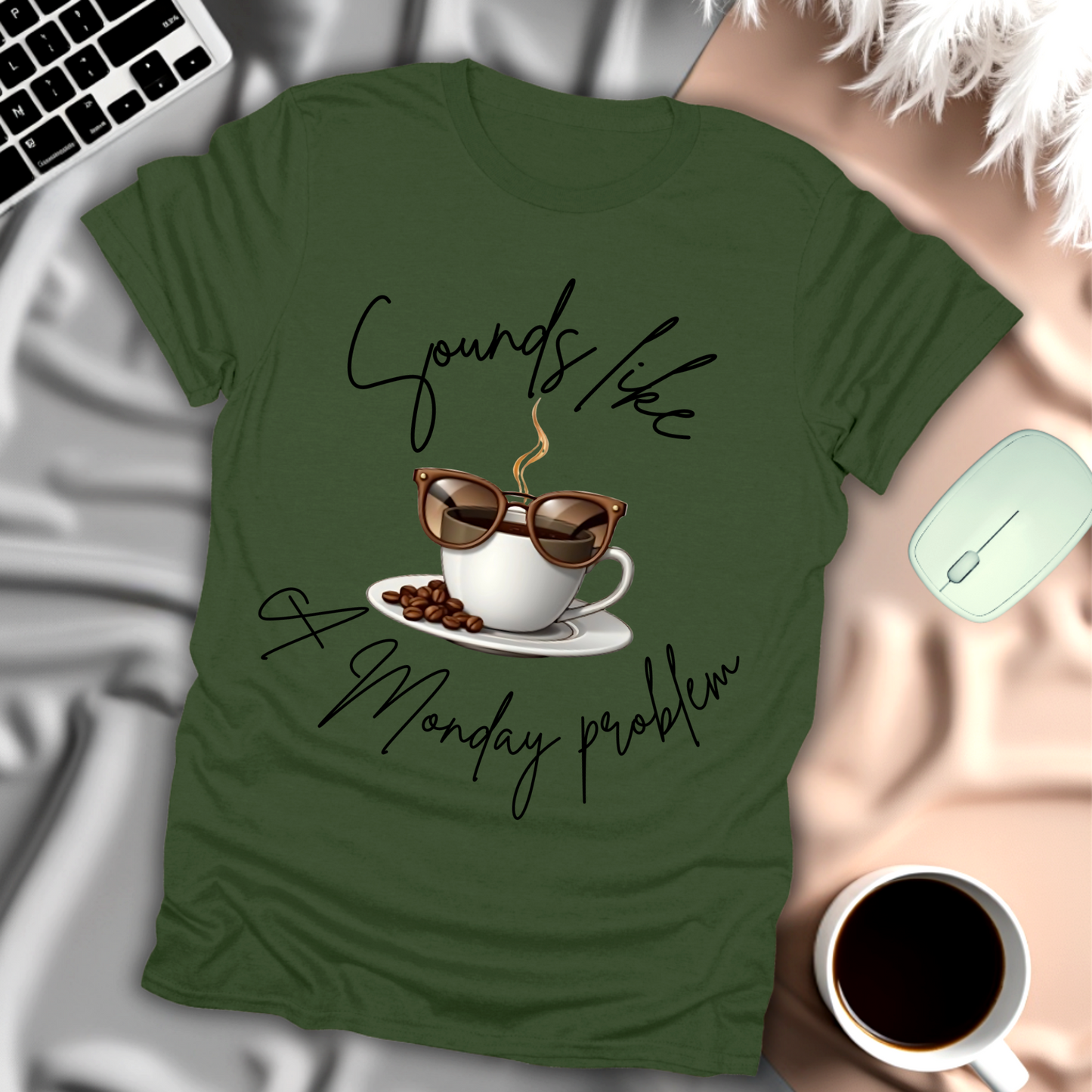 Sounds like a Monday Problem T-Shirt