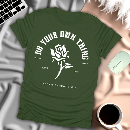 Do Your Own Thing T-Shirt