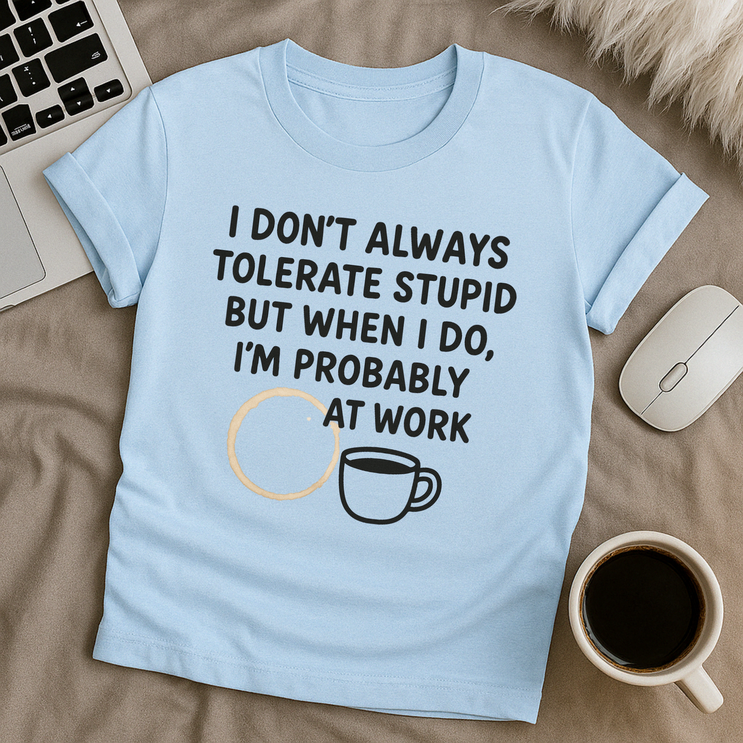 Tolerate Stupid T-Shirt