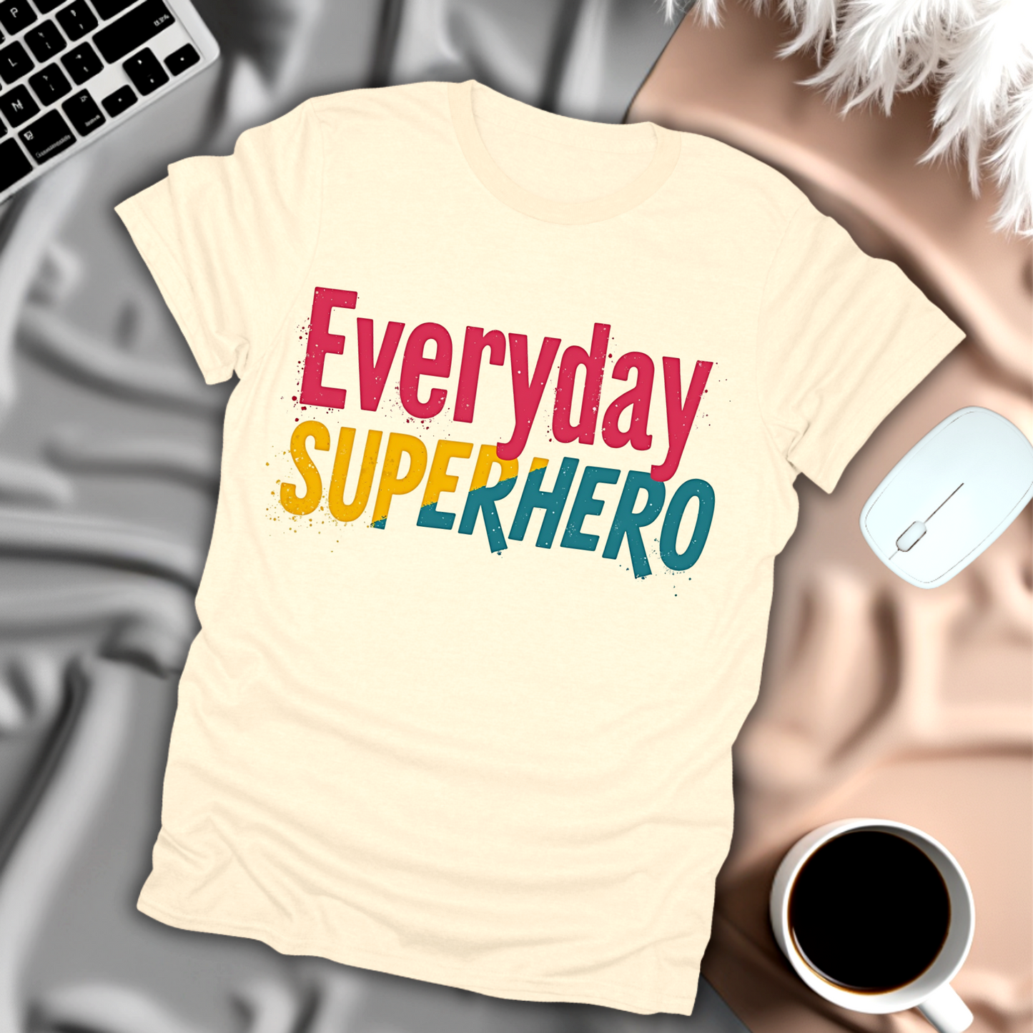 Everyday Superhero T-Shirt