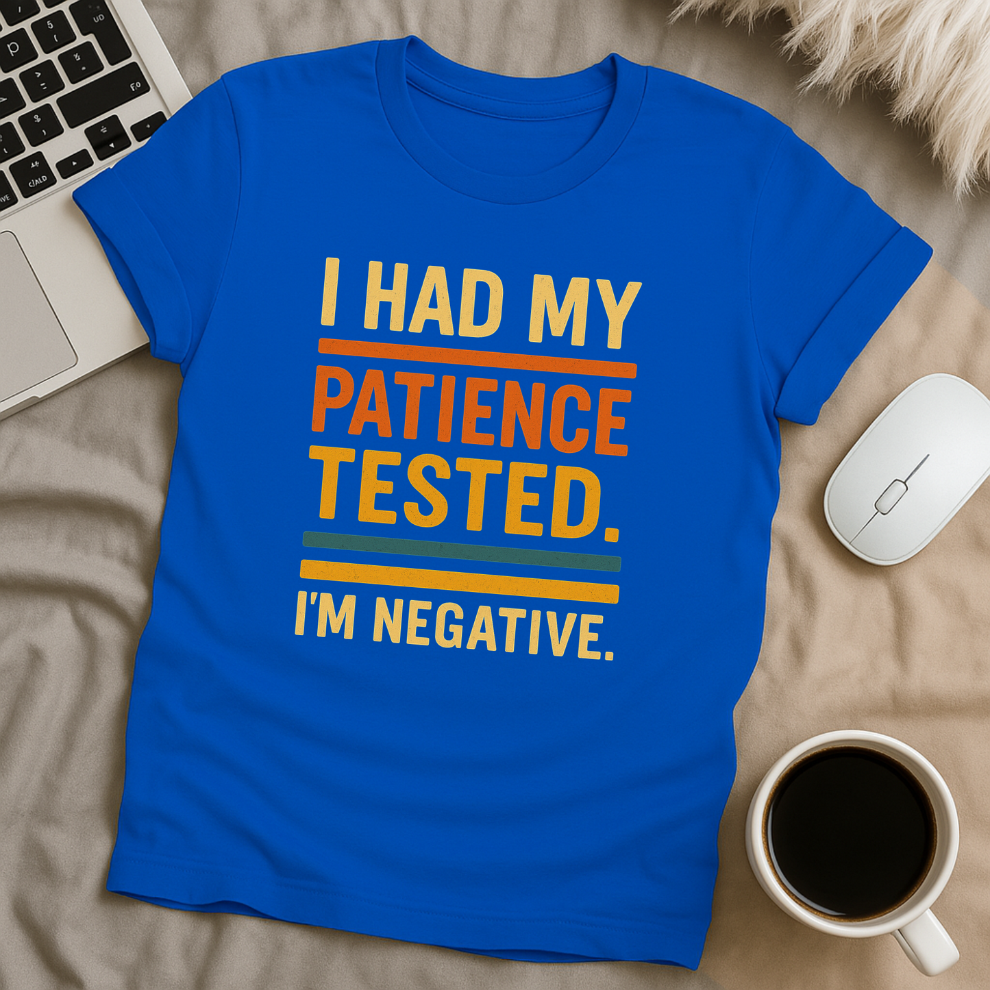 I Had My Patience Tested T-Shirt