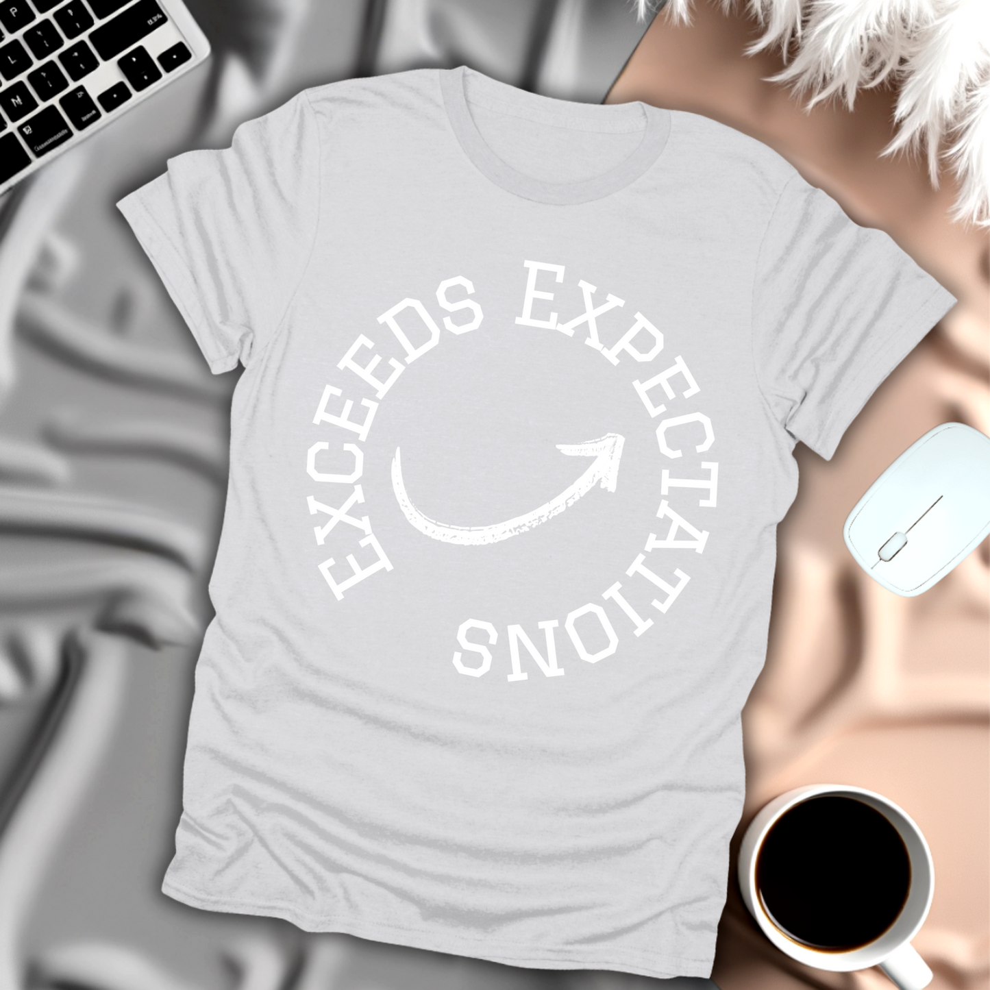 Exceeds Expectations T-Shirt
