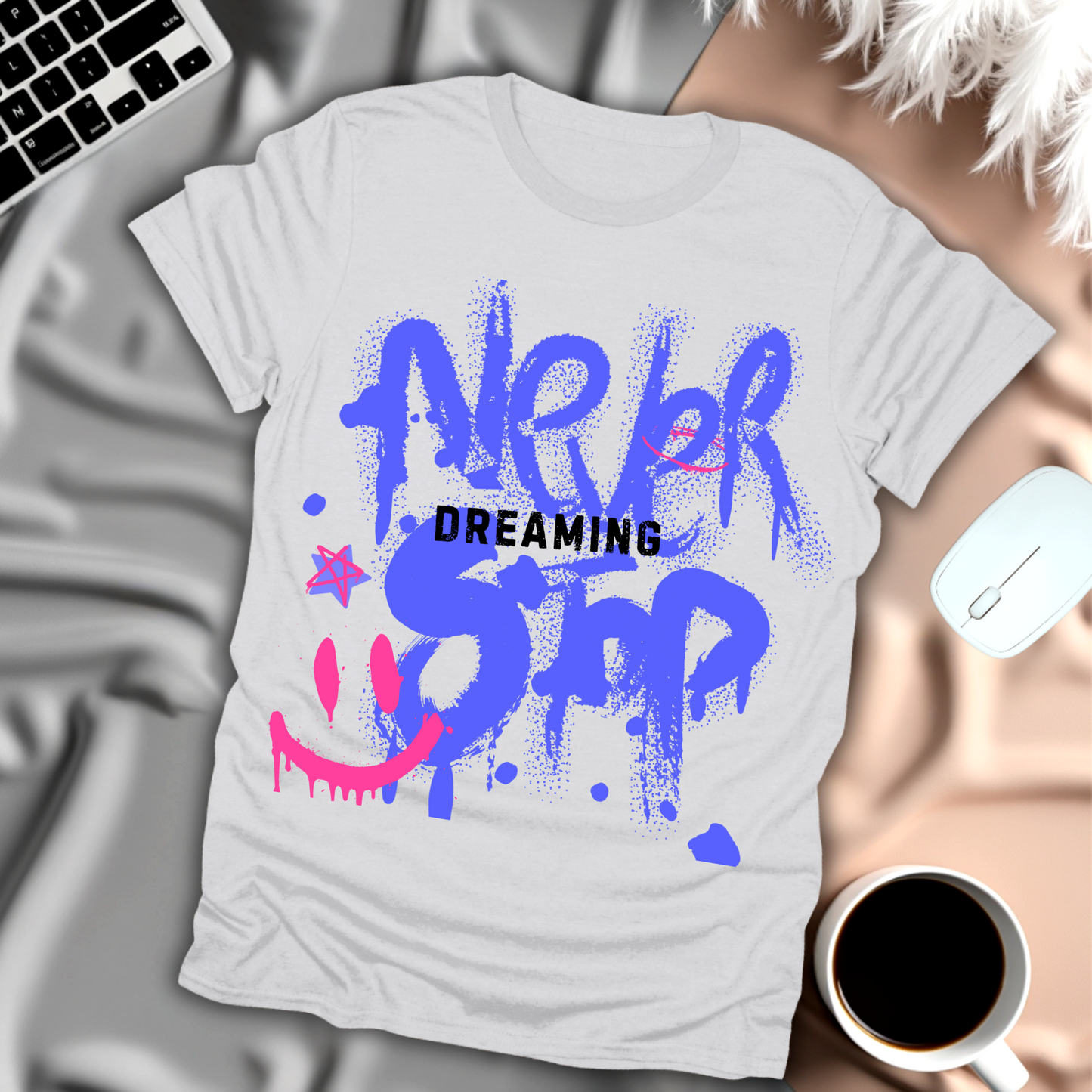 Never Stop Dreaming T-Shirt