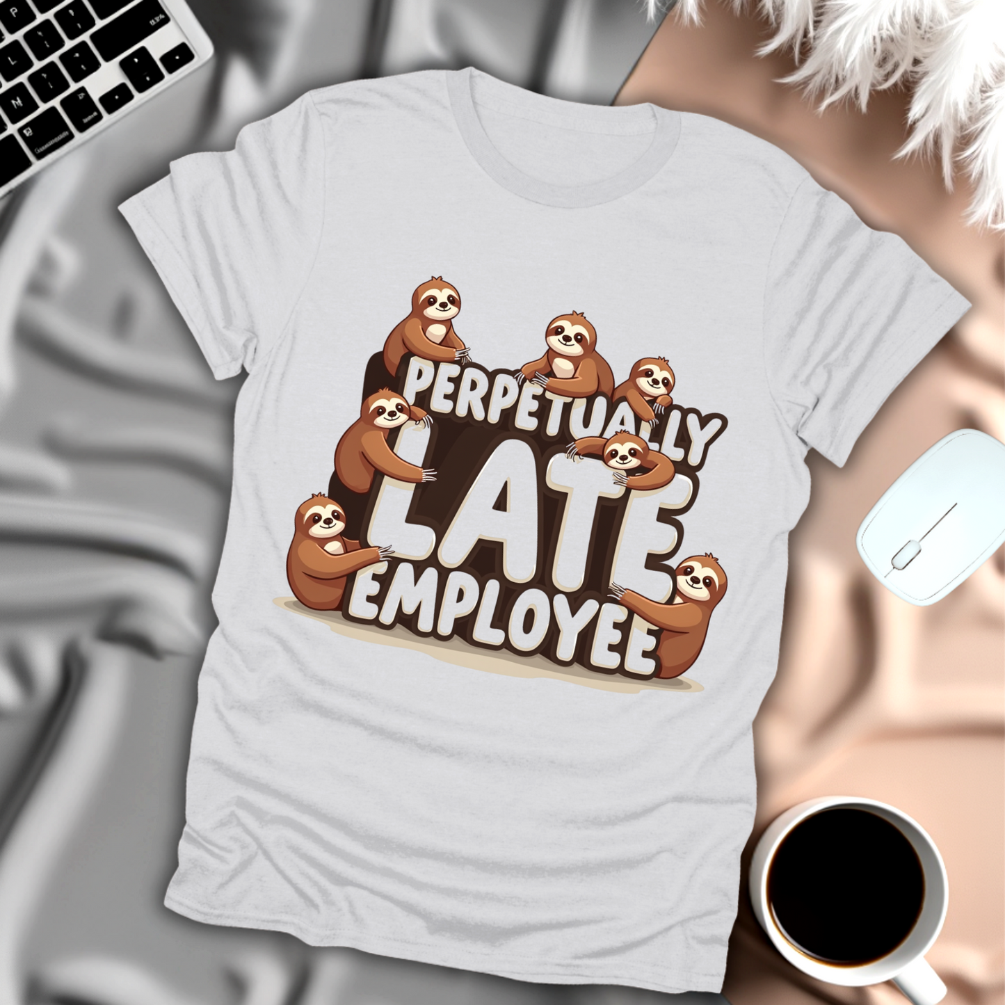 Perpetually Late Employee T-Shirt